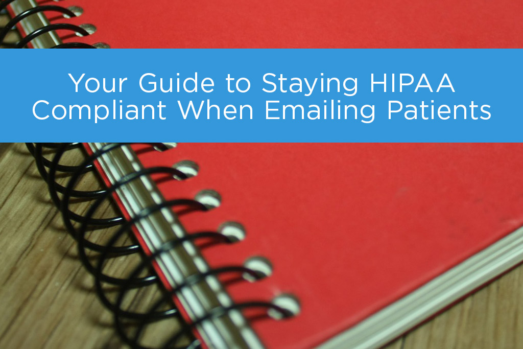 healthcare providers guide to staying HIPAA compliant